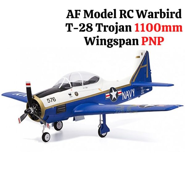 89978b086255a646ed3a79730655bf98.jpeg AF Model RC Warbird T-28 Trojan 1100mm Wingspan PNP AF-T28 Specifications