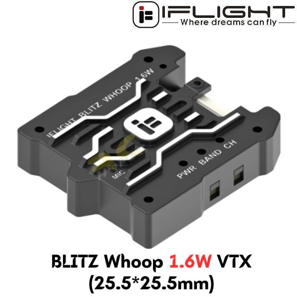 iFlight BLITZ Whoop (25.5*25.5mm) 25mW/400mW/800mW/1600mW 1.6W VTX Adjustable for FPV Racing Drone MX3728