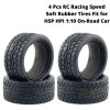 04da6c0aa8d2b64f062a4fefb88c3114.jpeg 4 Pcs RC Racing Speed Soft Rubber Tires Fit for HSP HPI 1:10 On-Road Car Tire-005-d