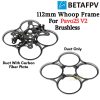 f048a457d2a6e0026a6dbf2e79c92ca5.jpeg BetaFPV 112mm Brushless Whoop Frame Kit For Pavo25 V2 Brushless BT-Pavo25